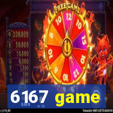 6167 game